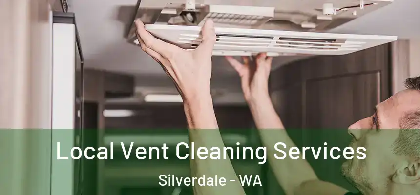  Local Vent Cleaning Services Silverdale - WA